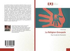 Bookcover of La Religion Groupale
