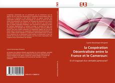 Bookcover of la Coopération Décentralisée entre la France et le Cameroun: