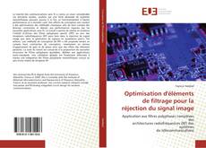 Borítókép a  Optimisation d'éléments de filtrage pour la réjection du signal image - hoz