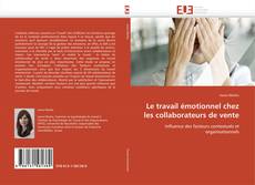 Capa do livro de Le travail émotionnel chez les collaborateurs de vente 