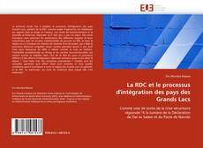 La RDC et le processus d'intégration des pays des Grands Lacs kitap kapağı