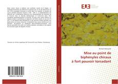 Bookcover of Mise au point de biphényles chiraux à fort pouvoir torsadant