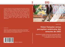 Vision française versus perception américaine des émeutes de 2005 kitap kapağı
