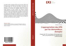 Bookcover of L'appropriation des EPN par les demandeurs d'emploi