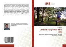 Buchcover von La forêt aux portes de la ville