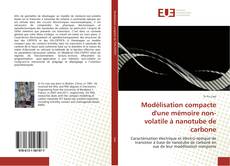 Capa do livro de Modélisation compacte d'une mémoire non-volatile à nanotube de carbone 