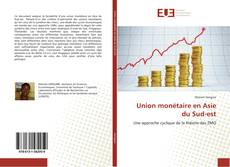 Capa do livro de Union monétaire en Asie du Sud-est 