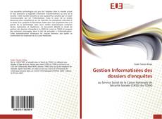 Buchcover von Gestion Informatisées des dossiers d'enquêtes