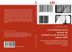 Buchcover von Le contentieux de la marque de produits ou de services en espace OAPI