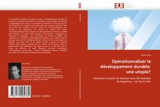 Bookcover of Opérationnaliser le développement durable: une utopie?