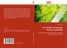 Bookcover of Un herbier de la sage-femme médiévale