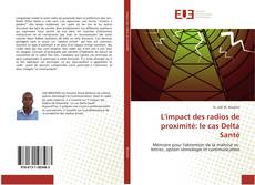 Bookcover of L'impact des radios de proximité: le cas Delta Santé