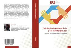 Théologie chrétienne de la paix interreligieuse? kitap kapağı