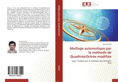 Capa do livro de Maillage automatique par la méthode de Quadtrée/Octrée modifiée 