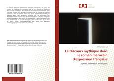 Couverture de Le Discours mythique dans le roman marocain d'expression française