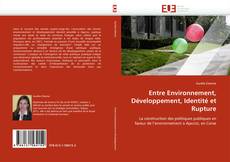 Entre Environnement, Développement, Identité et Rupture kitap kapağı