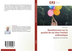Capa do livro de Questionnaire sur la qualité de vie chez l’enfant asthmatique 
