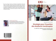 Capa do livro de Stratégie pour l'insertion des étudiants handicapées 