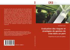 Portada del libro de Evaluation des risques et stratégies de gestion de crise dans un port