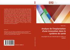 Buchcover von Analyse de l'implantation d'une innovation dans le système de santé