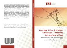 Buchcover von Contrôle à Flux Rotorique Orienté de la Machine Asynchrone à Cage