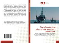 Couverture de Travail doctoral en sciences exactes et leurs applications