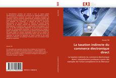 Обложка La taxation indirecte du commerce électronique direct