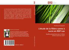 Buchcover von L'étude de la filière canne à sucre en RDP Lao