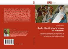 Quelle liberté pour la presse au Vietnam? kitap kapağı