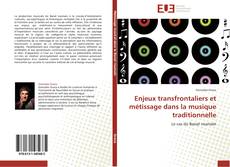 Buchcover von Enjeux transfrontaliers et métissage dans la musique traditionnelle