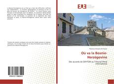Bookcover of Où va la Bosnie-Herzégovine