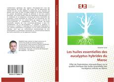 Capa do livro de Les huiles essentielles des eucalyptus hybrides du Maroc 