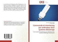 Buchcover von Commande et monitoring par ordinateur d'un système d'éclairage