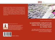 Buchcover von Le patrimoine culturel et ses enjeux de développement au niveau local