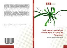 Buchcover von Traitements actuels et futurs de la maladie de Parkinson