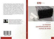 Capa do livro de La révision constitutionnelle en science du droit 