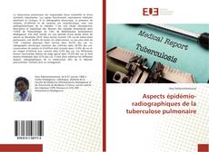 Обложка Aspects épidémio-radiographiques de la tuberculose pulmonaire