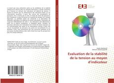 Bookcover of Evaluation de la stabilité de la tension au moyen d’indicateur