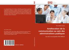Buchcover von Amélioration de la communication au sein des administrations publiques