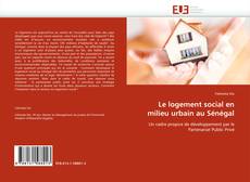 Bookcover of Le logement social en milieu urbain au Sénégal
