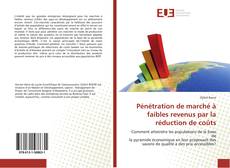 Bookcover of Pénétration de marché à faibles revenus par la réduction de coûts