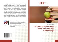 Capa do livro de Le Compte rendu critique de lecture : Précis de méthodologie 
