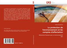 Buchcover von La protection de l'environnement et les comptes d'affectation