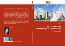 Bookcover of La gouvernance d'entreprise et l'hybridation