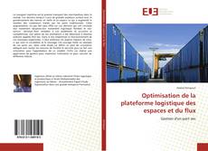 Capa do livro de Optimisation de la plateforme logistique des espaces et du flux 