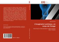 Buchcover von L'imaginaire Lumineux, un corps de l'image