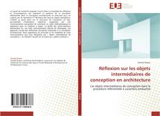 Capa do livro de Réflexion sur les objets intermédiaires de conception en architecture 