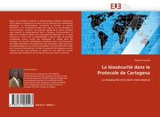 Buchcover von La biosécurité dans le Protocole de Cartagena