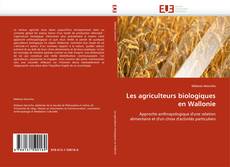 Les agriculteurs biologiques en Wallonie的封面