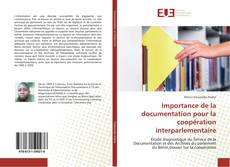 Couverture de Importance de la documentation pour la coopération interparlementaire